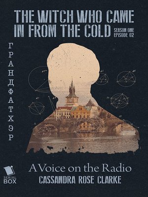 cover image of A Voice on the Radio (The Witch Who Came In From the Cold Season 1 Episode 2)